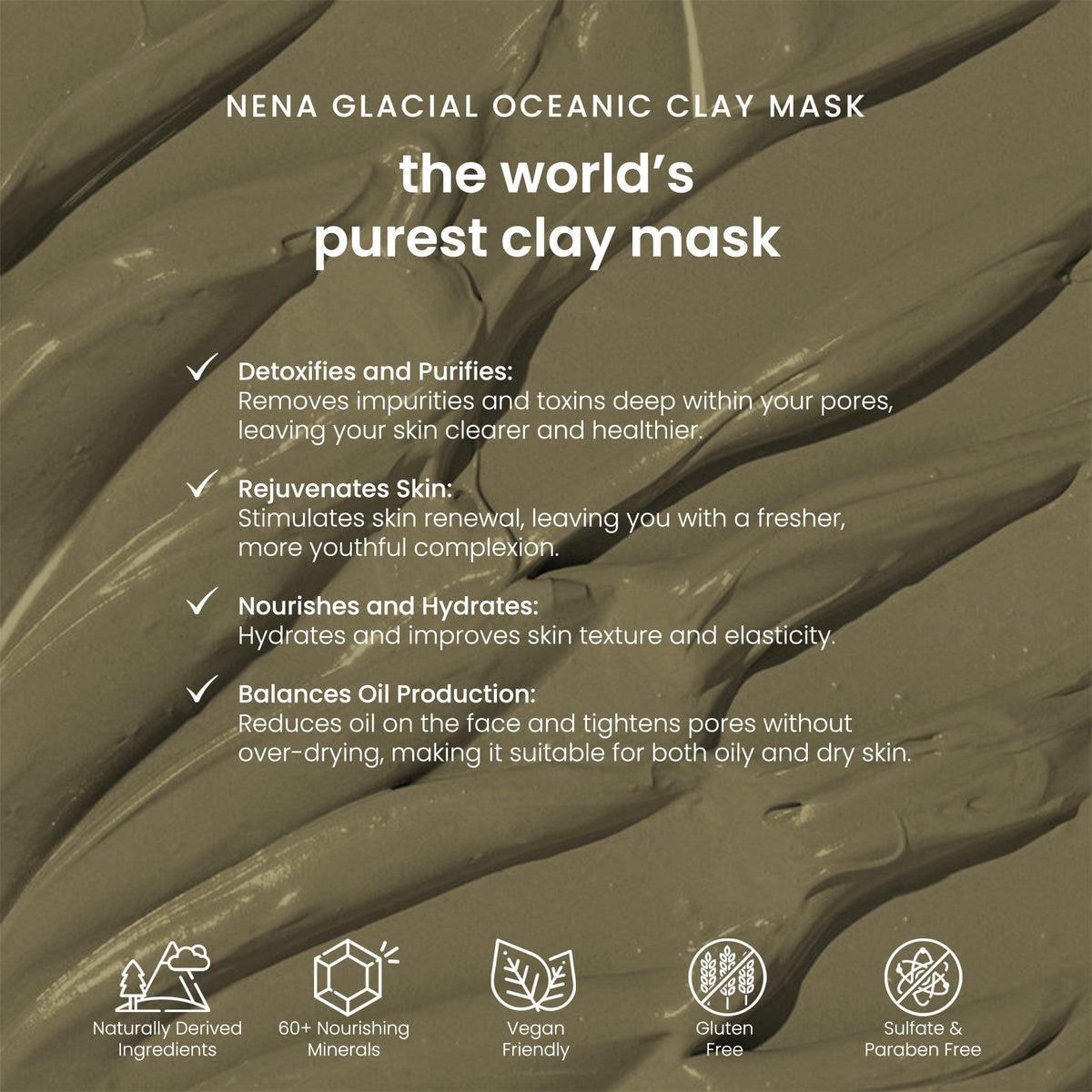 Benefits of NENA Glacial Clay Mask | the world's purest clay with  98% Glacial Oceanic Clay